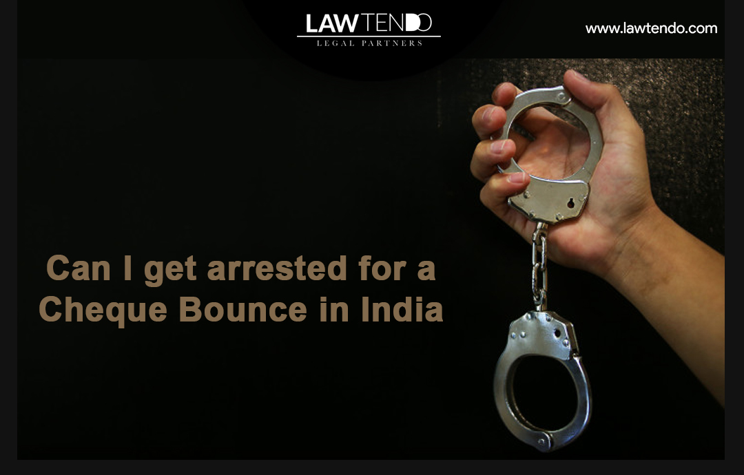 Can I get arrested for a Cheque Bounce in India?