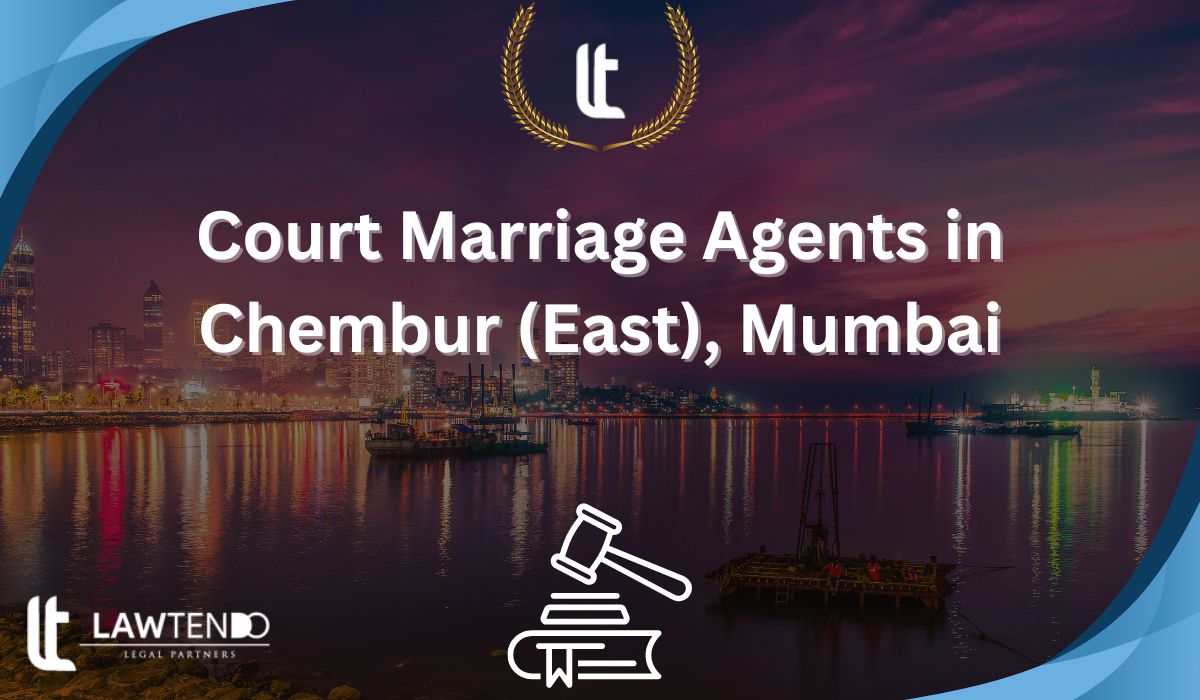 Court Marriage Agents in Chembur (East), Mumbai