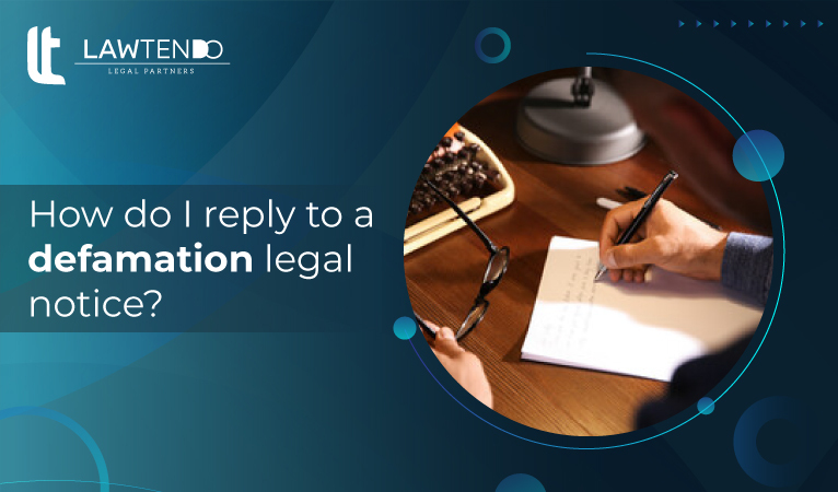 How do I reply to a defamation legal notice?