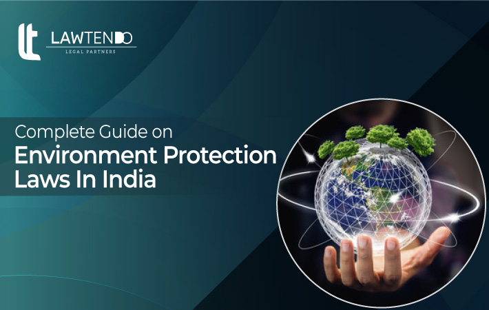 Complete Guide on Environment Protection Laws in India