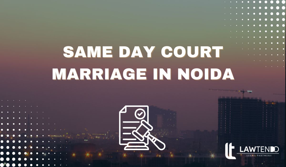 Same Day Court Marriage in Noida