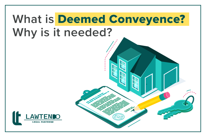 What is Deemed Conveyance ? Why is it Needed?