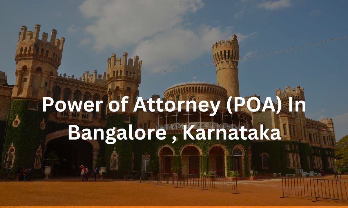 Power of Attorney Service in Bangalore