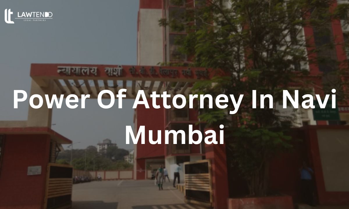 Power of Attorney in Navi Mumbai