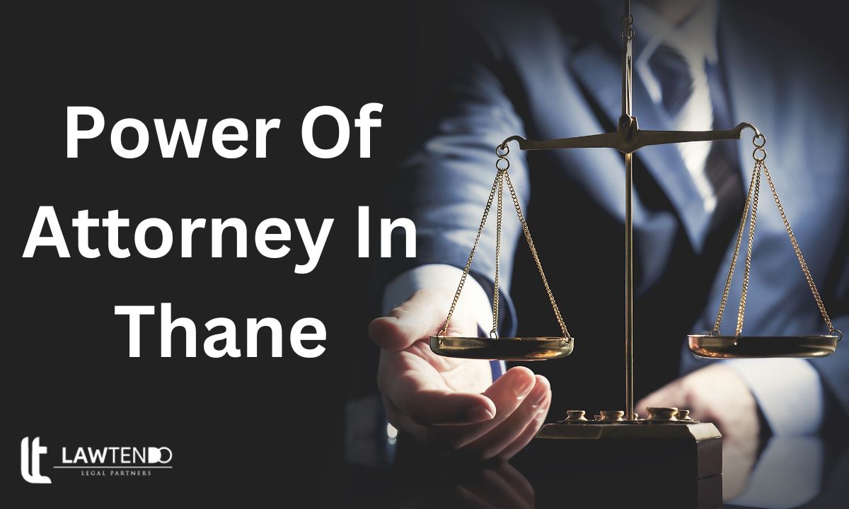 Power of Attorney in Thane
