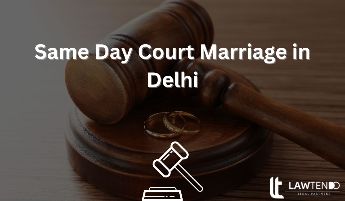 Same Day Court Marriage in Delhi