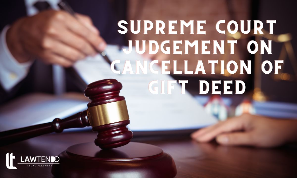 Supreme Court Judgement On Cancellation Of Gift Deed
