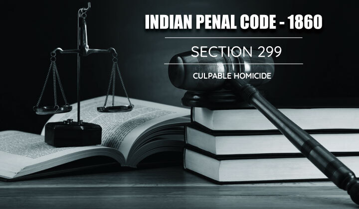 Section 299 - Culpable Homicide