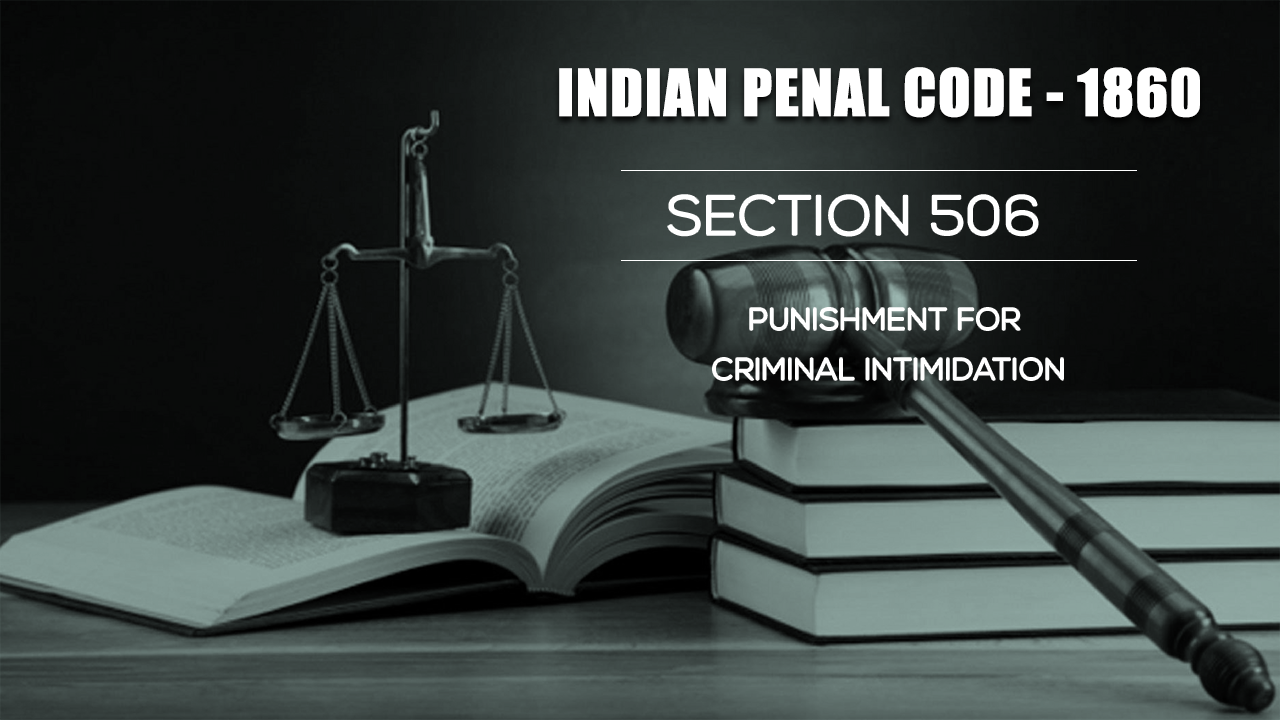 Punishment for Criminal Intimidation - Section 506