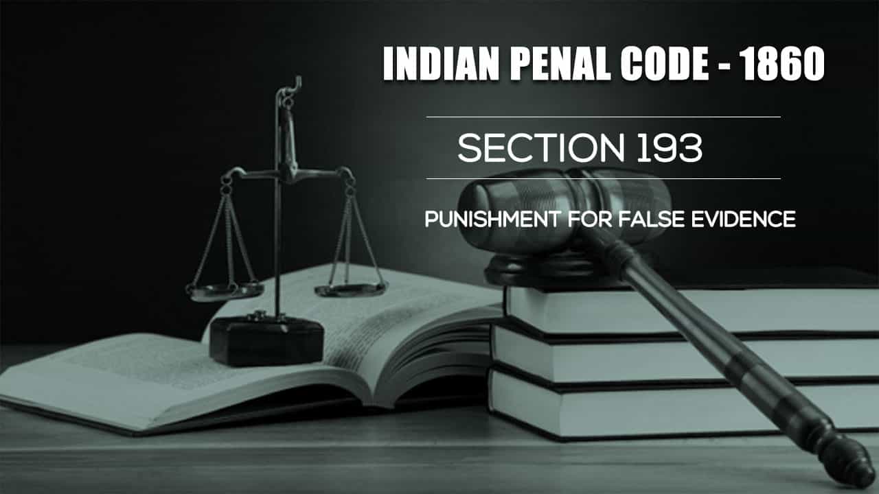 Punishment for False Evidence - Section 193