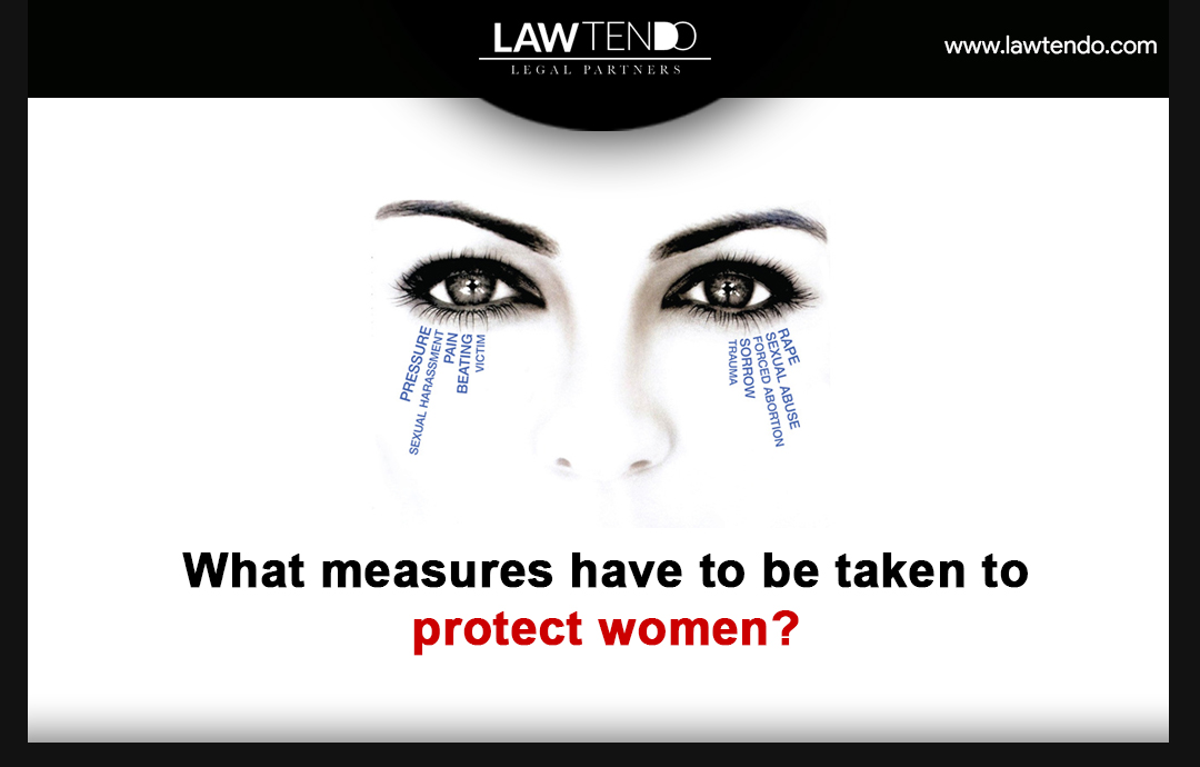 What measures have to be taken to protect women?